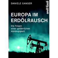 Europa im Erdölrausch